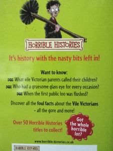 Horrible Histories: Vile Victorians By Terry Deary