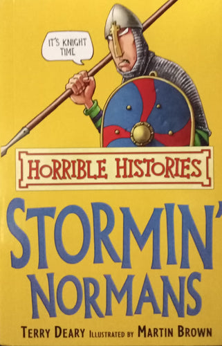 Horrible Histories: Stormin' Normans By Terry Deary