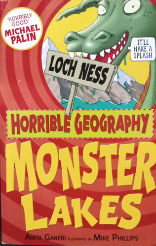 Horrible Geography: Monster Lakes By Anita Ganeri