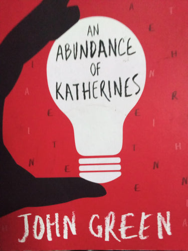 An Abudance Of Katherines by John Green
