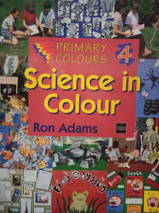 Primary Colours Science In Colour by Ron Adams - Books for Less Online Bookstore