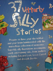 37 Utterly Silly Stories by Miles Kelly