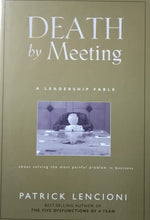 Load image into Gallery viewer, Death By Meeting by Patrick Lencioni - Books for Less Online Bookstore