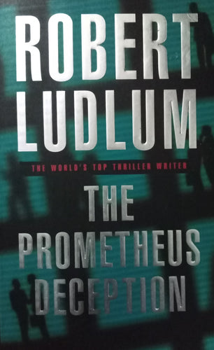 The Prometheus Deception By Robert Ludlum
