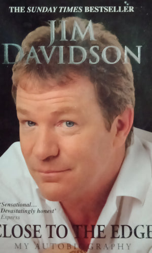 Close To The Edge My Autobiography by Jim Davidson