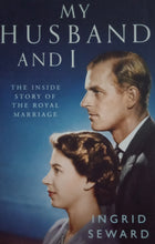 Load image into Gallery viewer, My Husband And I The Inside Story Of The Royal Marriage by Ingrid Seward - Books for Less Online Bookstore