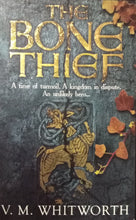 Load image into Gallery viewer, The Bone Thief By V.M. Whitworth