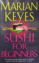Load image into Gallery viewer, Sushi For Beginners By Marian Keyes