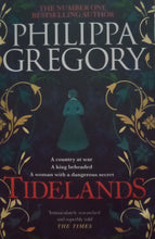 Load image into Gallery viewer, Tidelands &#39;Immaculately Researched And Superbly Told&#39; The Times by Philippa Gregory