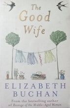 Load image into Gallery viewer, The Good Wife By Elizabeth Buchan