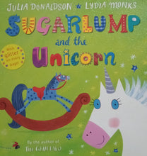 Load image into Gallery viewer, SugarLump And The Unicorn by Julia Donaldson