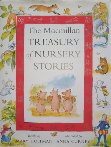 The Macmillan Treasury of Nursery Stories by Mary Hoffman