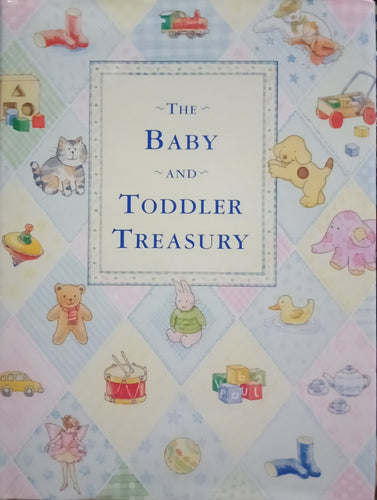 The Baby And Toddler Treasury