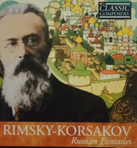 Classic Composers : Rimsky-Korsakov "Russian Fantasies" W/ CD