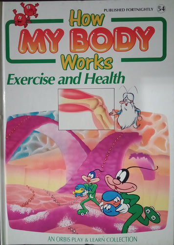 How My Body Works Exercise and Health