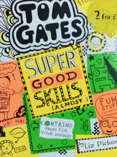 Tom Gates Super Good Skills by Liz Pichon