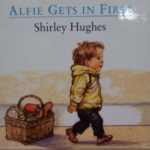Alfie Gets In First by Shirley Hughes