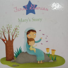 Load image into Gallery viewer, First Stories:  Mary&#39;s Story