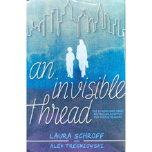 Load image into Gallery viewer, An Invisible Thread by Laura Schroff | 88S
