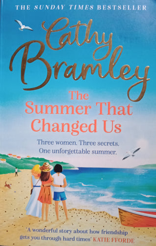 tbe Summer That Changed Us By: Cathy Bramley