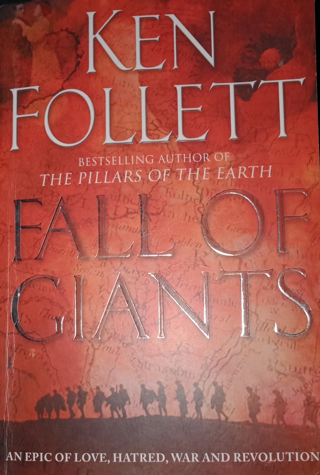 Fall Of Giants By: Ken Follett
