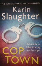 Load image into Gallery viewer, Cop Town By: Karin Slaughter