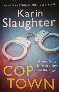 Cop Town By: Karin Slaughter