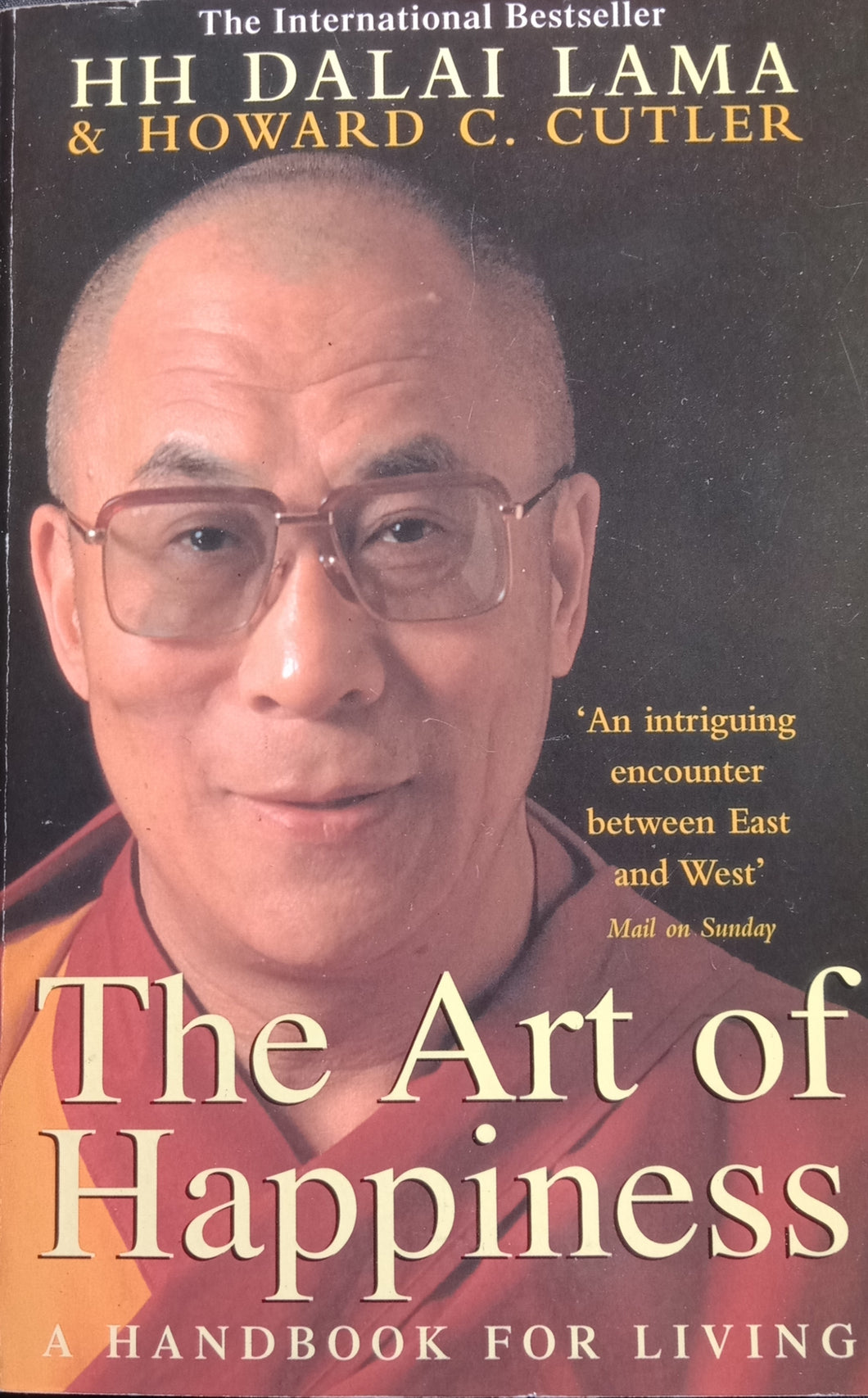 Rhe Art Of Happiness By: H H Dalai Lama & Howard C. Cutler