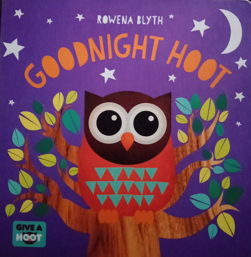 Goodnight Hoot By: Rowena Blyth