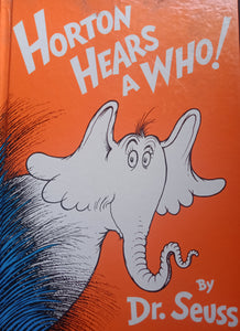 Horton Hears A Who By: Dr. Seuss