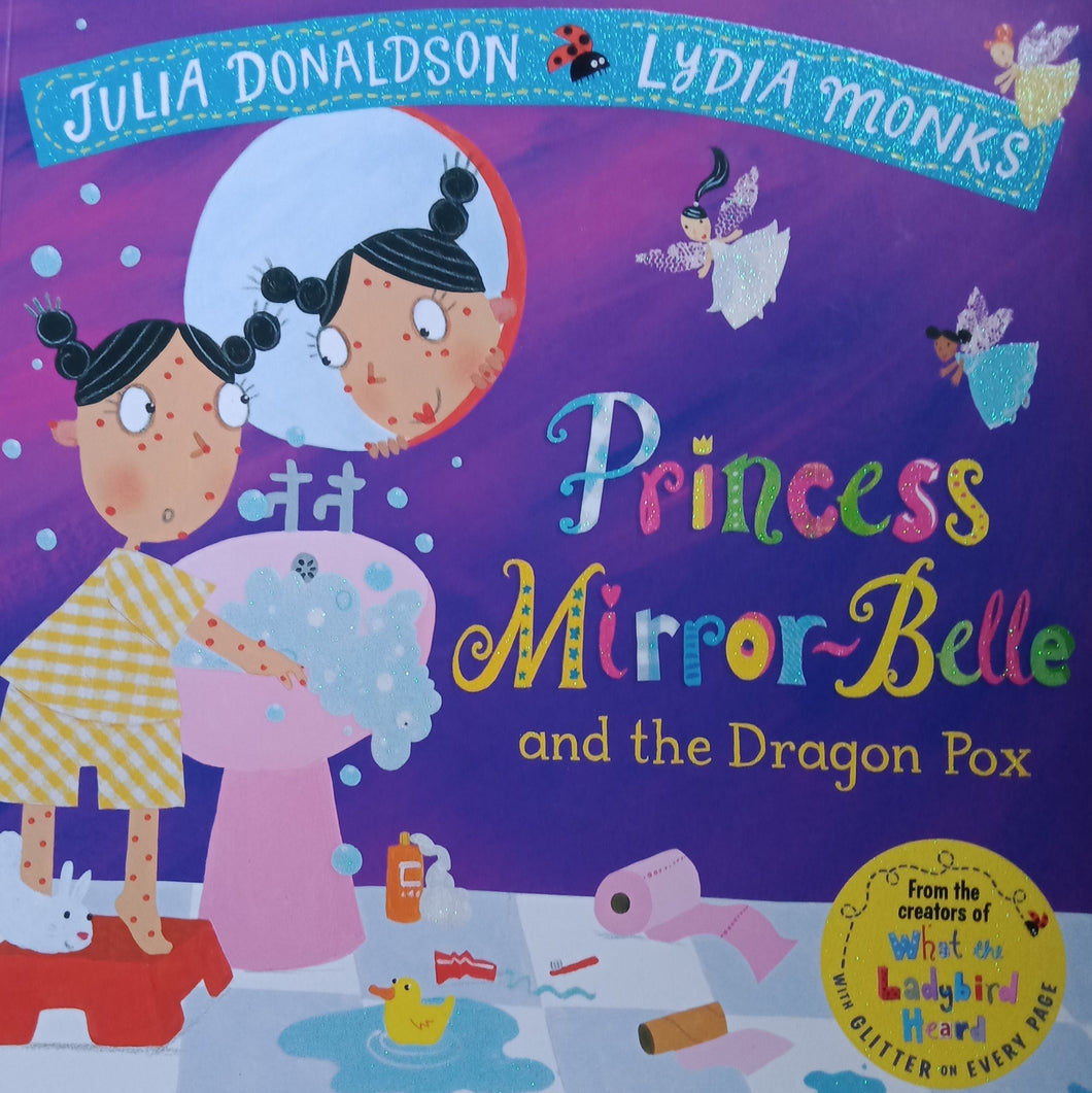 Princess Mirror Belle And The Dragon Pox By: Julia Donaldson