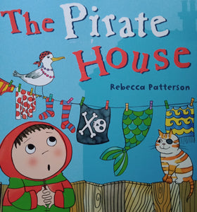 The Pirate House by: Rebecca Patterson