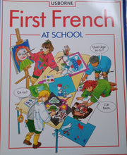 Load image into Gallery viewer, Usborne First French At School