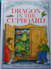 Load image into Gallery viewer, Dragon In The Cupboard By: Karen Dolby