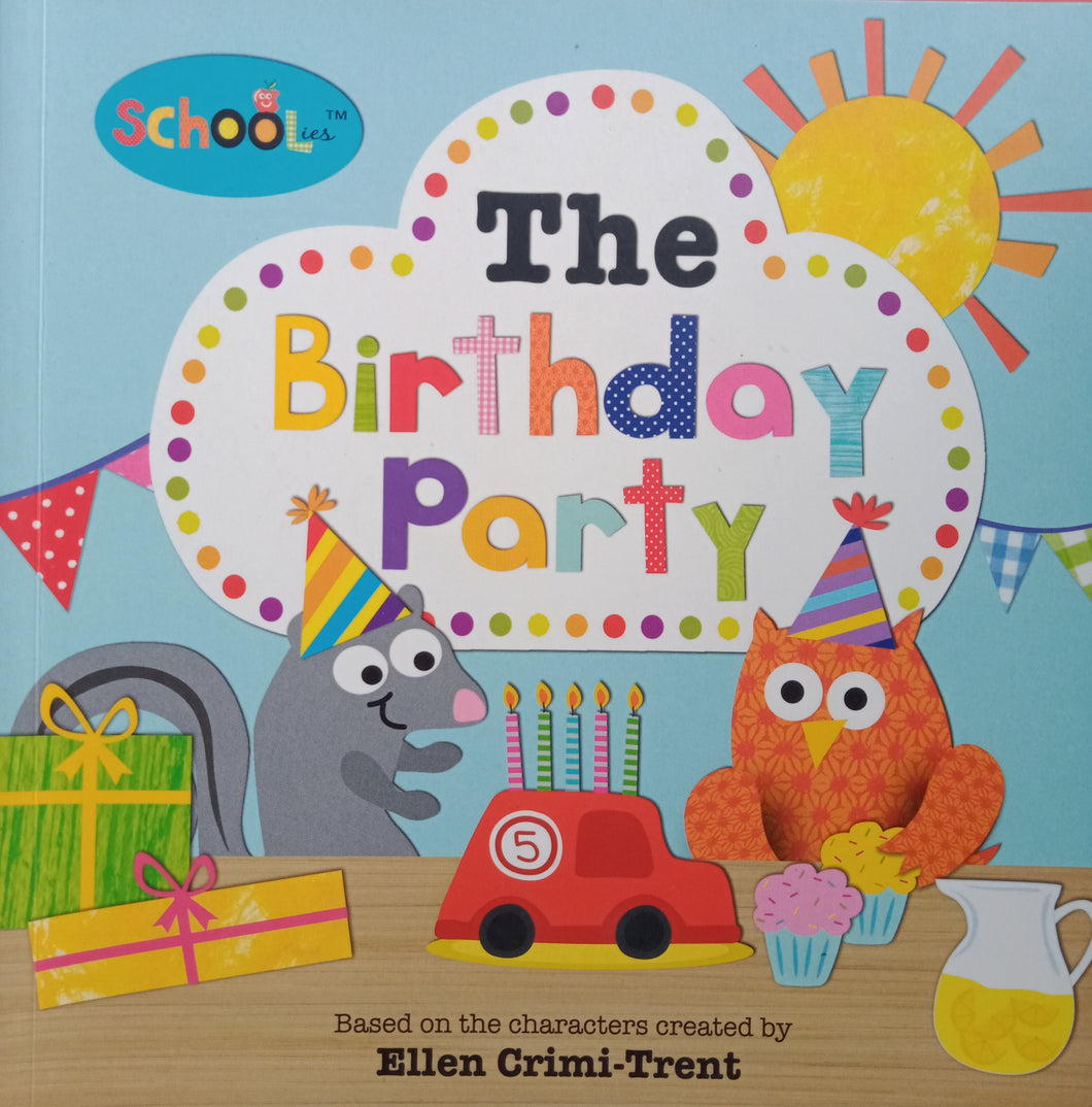 The Birthday Party By: Ellen Crimi Trent