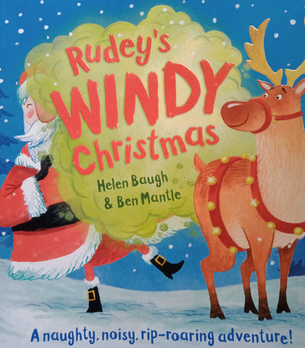 Rudy's Windy Christmas By: Helen Baugh & Ben Mantle