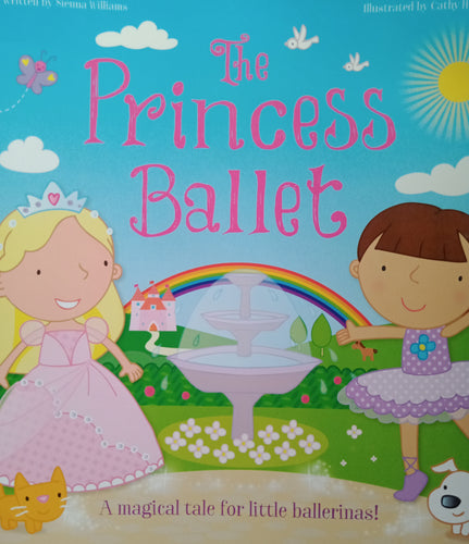 The Princess Ballet By: Sienna Williams