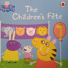 Load image into Gallery viewer, Peppa Pig The Children&#39;s Fete