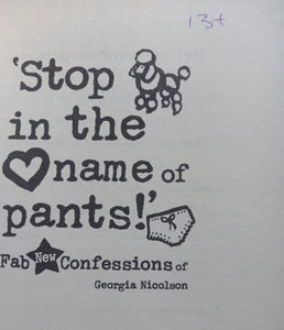 Stop In The Name of Pants By: Louise Rennison