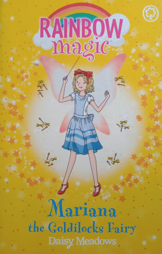 Rainbow Magic Mariana The Goldilocks Fairy By: Daisy Meadows