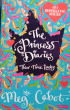 Load image into Gallery viewer, Tbe Princess Diaries Third Time Lucky By: Meg Cabot