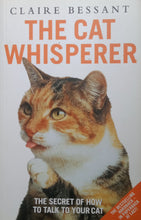 Load image into Gallery viewer, That Cat Whisperer By: Claire Bessant