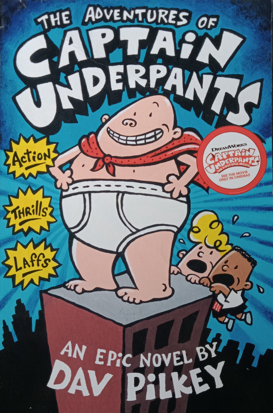 Captain Underpants By: Dav Pilkey