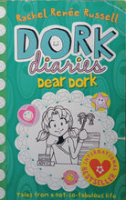 Load image into Gallery viewer, Dork Diaries Dear Dork By: Rachel Renee Russell