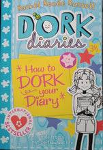 Load image into Gallery viewer, Dork Diaries How To Dork Your Diary By: Rachel Renee Russell