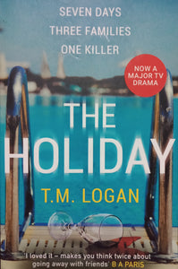 The Holiday by T.M. Logan