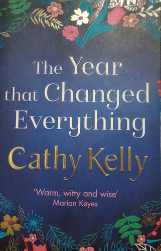 The Year That Changed Everything by Cathy Kelly