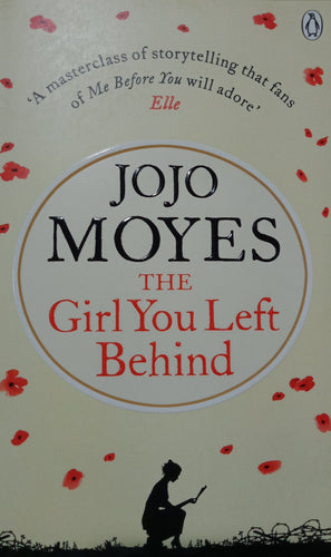 The Girl  You Left Behind by Jojo Moyes