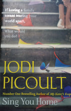 Load image into Gallery viewer, Sing You Home by Jodi Picoult