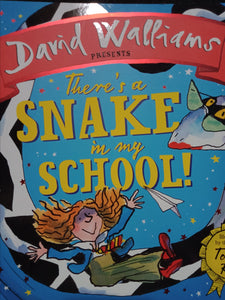 There's Snake In My School By David Walliams
